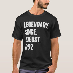 Camiseta Legendário Desde Agosto De 1999 Aniversário Por