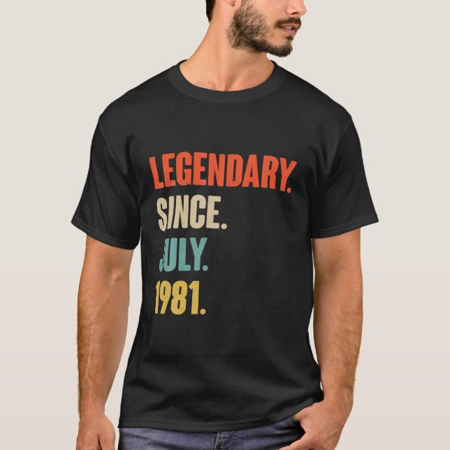 Camiseta Legendário Desde Julho De 1981 - Presente De Anive (Frente)