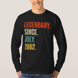 Camiseta Legendário Desde Julho De 2002 Nascimento De 20 De