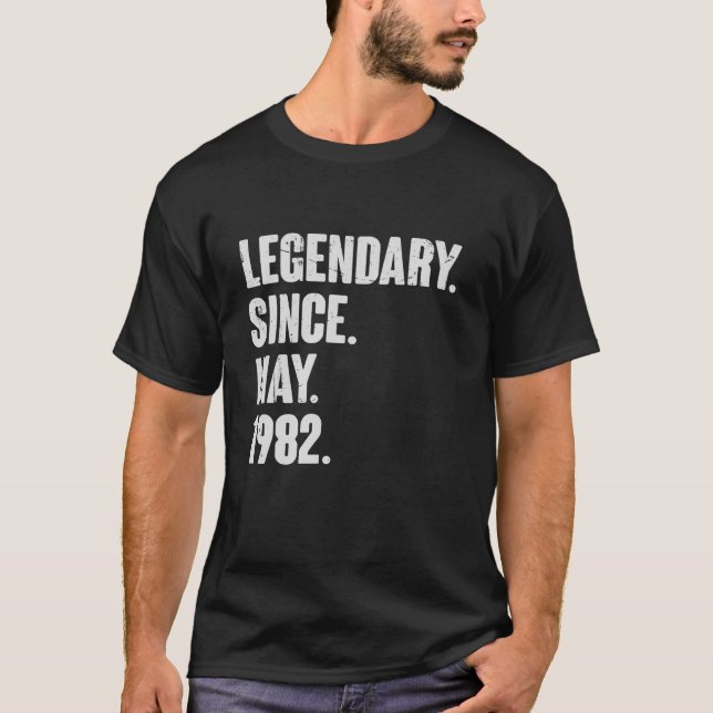 Camiseta Legendário Desde Maio De 1982 - 40 Anos, Presente  (Frente)