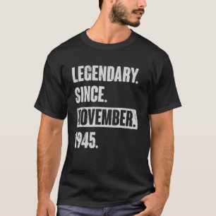 Camiseta Legendário Desde novembro de 1945, 77 anos 77 anos