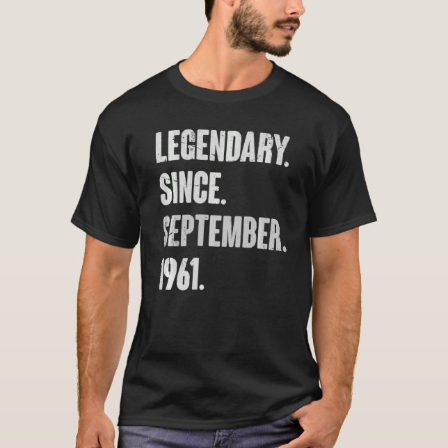 Camiseta Legendário Desde Setembro De 1961 61 Anos De Idade (Frente)