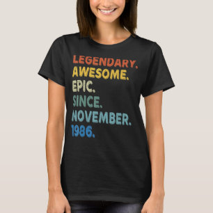Camiseta Legendário Epic Fantástico Desde Birthda, Novembro