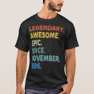 Camiseta Legendário Epic Fantástico Desde Birthda, Novembro
