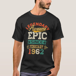Camiseta Legendário Epic Fantástico Desde fevereiro de 1962