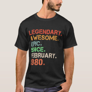 Camiseta Legendário Epic Fantástico Desde Fevereiro De 1980