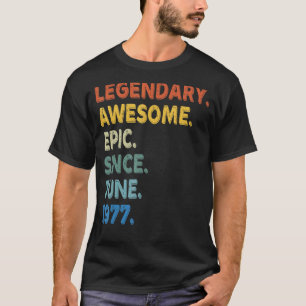 Camiseta Legendário Epic Fantástico Desde Junho De 1977 Ani