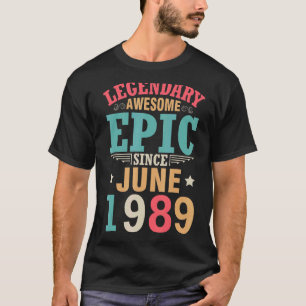 Camiseta Legendário Epic Fantástico Desde Junho De 1989 Ani