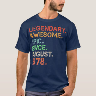 Camiseta Legendário Epic Incrível Desde Agosto De 1978 Retr