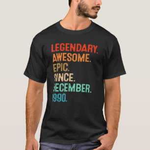 Camiseta Legendário Epic Incrível Desde Dezembro De 1990 31