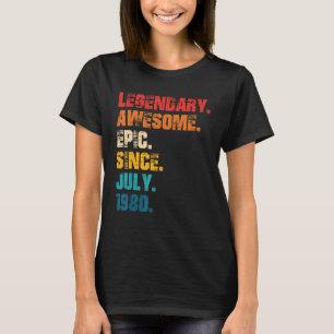 Camiseta Legendário Epic Incrível Desde Julho De 1980 Estil