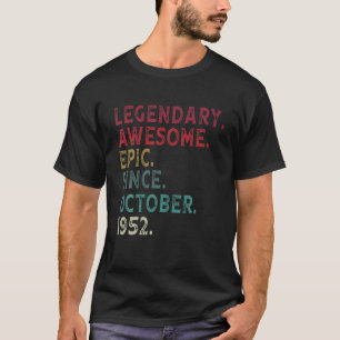 Camiseta Legendário Epic Incrível Desde Outubro De 1952 69º