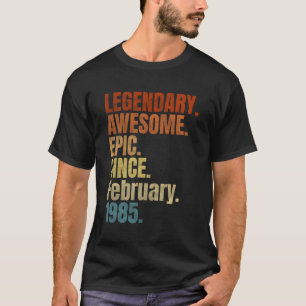 Camiseta Legendário Retroativo Desde Fevereiro De 1985 T Sh