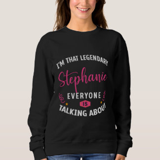 Camiseta Legendário Stephanie Primeiro Nome Engraçado Citaç