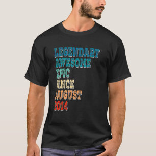Camiseta Legendary Epic Incrível Desde agosto de 2014 8º Na