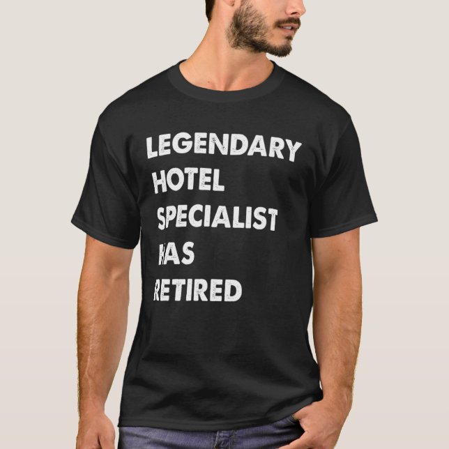 Camiseta Legendary Hotel Specialist Has Retired (Frente)