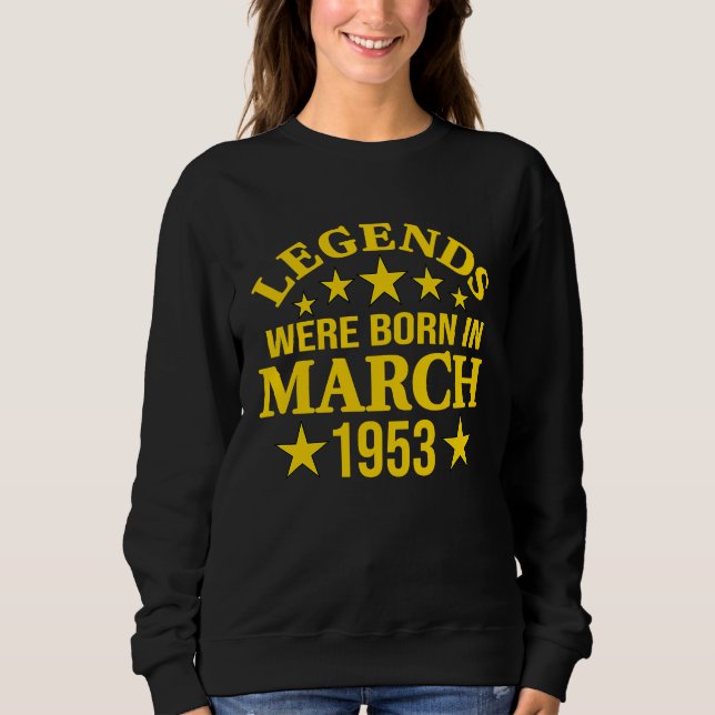 Camiseta Legends Were Born in March 1953 70th Birthday (Frente)