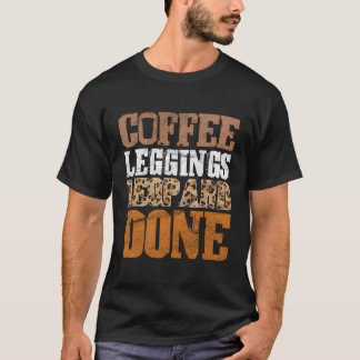 Camiseta Leggings De Café Leopardo Feitas Mamãe Dizendo Ani