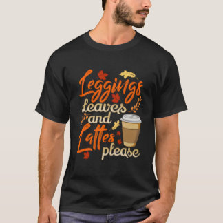 Camiseta Leggings Leaves And Lattes Please Coffee Fall