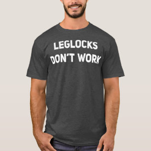 Camiseta Leglocks Não Funciona Engraçado BJJ Jiu Jitsu Samb