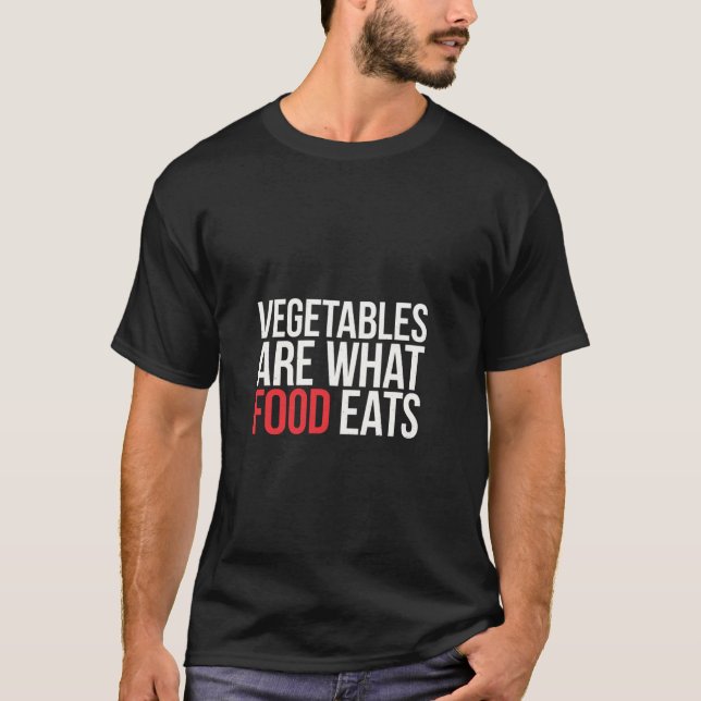 Camiseta Legumes São O Que A Comida Come Piada Carnívora -- (Frente)