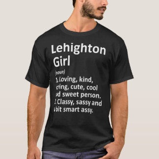 Camiseta LEHIGHTON GIRL PA PENNSYLVANIA Funny City Home Roo