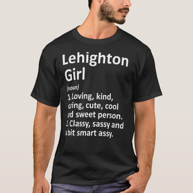 Camiseta LEHIGHTON GIRL PA PENNSYLVANIA Funny City Home Roo (Frente)