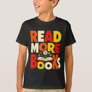 Camiseta Leia mais livros alegres ousados inspiradores
