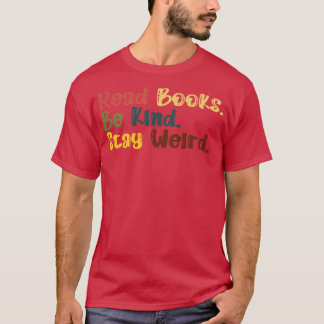 Camiseta Leia os livros e fique estranho 18