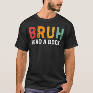 Camiseta Leia Um Livro Bruh Engraçado Professor De Inglês L