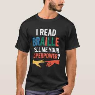 Camiseta Leitor de Braile Me Diga Seu Superpoder Professor