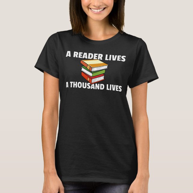 Camiseta Leitor Vive Mil Leituras De Livro (Frente)