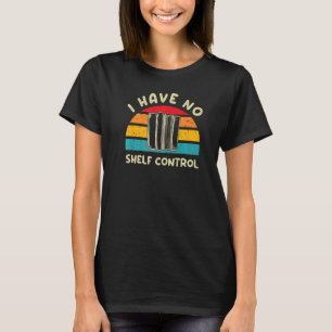 Camiseta Leitura De Biblioteca Não Tenho Controle De Pratel