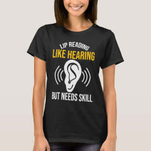 Camiseta Leitura De Lip Como Audição Surda