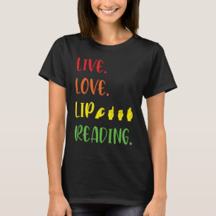 Camiseta Leitura de Lip de Amor ao Vivo ASL