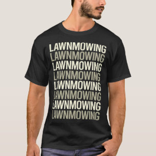 Camiseta Leitura de Texto Branco Removendo Mower Lawnmower
