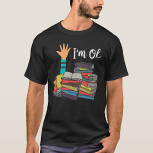 Camiseta Leitura Livros Bibliotecário Leitor Nerd Estou Bem