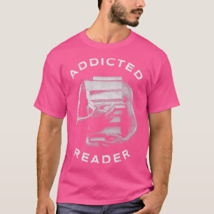 Camiseta Leitura Viciada Sobre O Livro Viciada Para Leitura