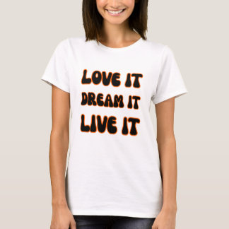 Camiseta Lema Motivacional Moderno Ame-o Sonhe-o Viva-o