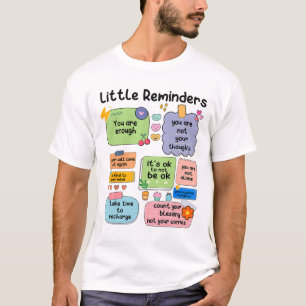 Camiseta Lembra-se de que você é suficientemente consciente