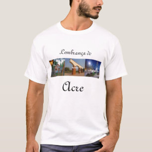 Camiseta lembrança do Acre