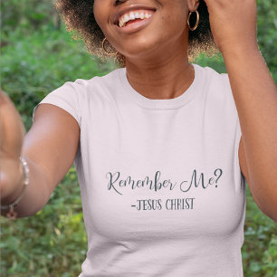 Camiseta Lembras-Te De Mim? Jesus Cristo Cita Branco Religi