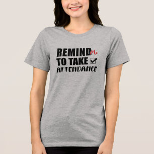 Camiseta Lembre-me De Tirar A frequência