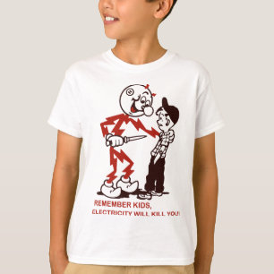 Camiseta Lembre-Se, A Eletricidade Vai Te Matar