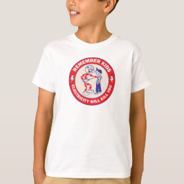 Camiseta Lembre-se crianças A eletricidade vai matar você S