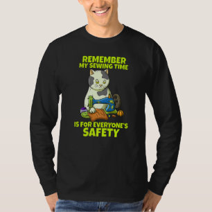 Camiseta Lembre-se De Que Meu Tempo De Costura É Para a Seg