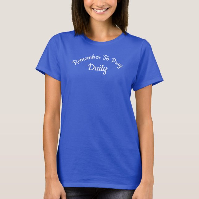 Camiseta Lembre-se de rezar diariamente (Frente)