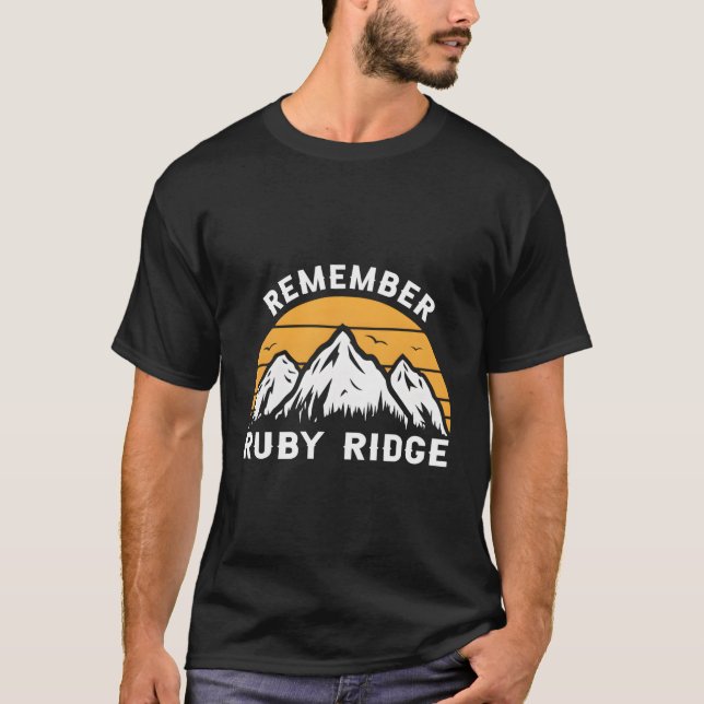Camiseta Lembre-se de Ruby Ridge Idaho Mountain (Frente)