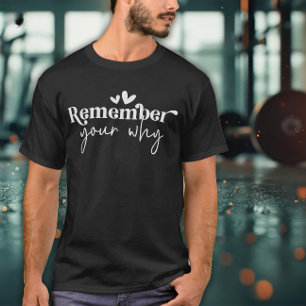 Camiseta Lembre-se do seu Porquê Exercício para Homens