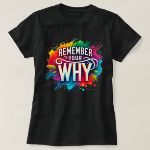 Camiseta Lembre-se do Seu Porquê Vibrações Positivas 